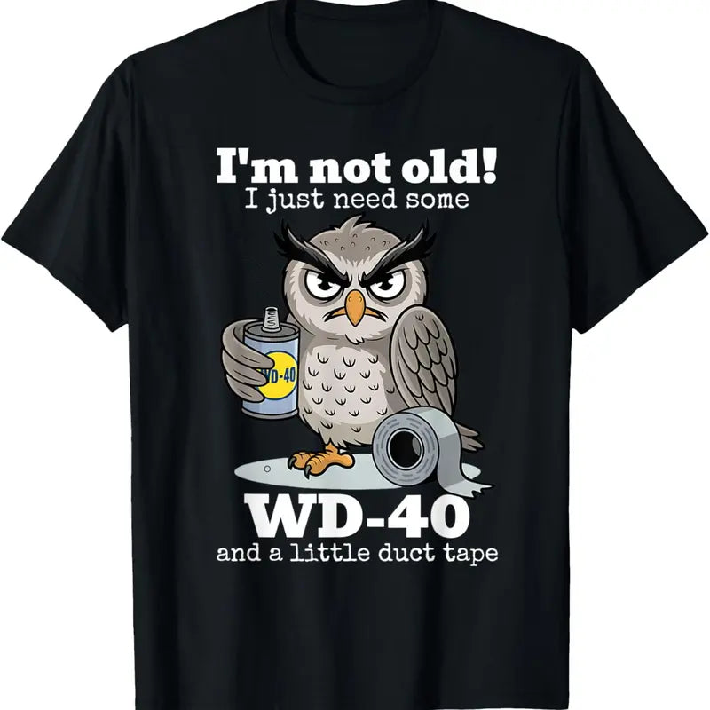 🔥[LIMITED TIME FREE SHIPPING] "I'm Not Old" Grumpy Owl Mechanic Humor Graphic Tee